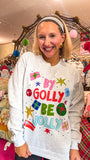Be Jolly Sweatshirt