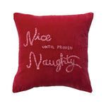 Nice Until Naughty Pillow