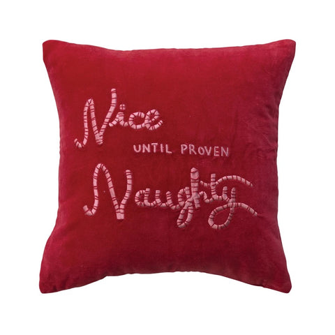 Nice Until Naughty Pillow