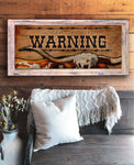 Should've Come with a Warning - 18" x 36" Large Rectangle